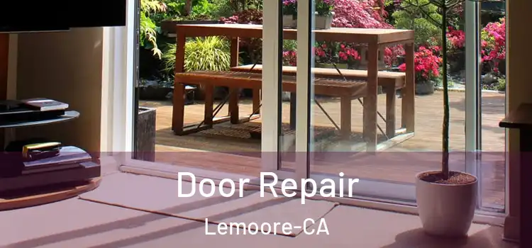  Door Repair Lemoore-CA