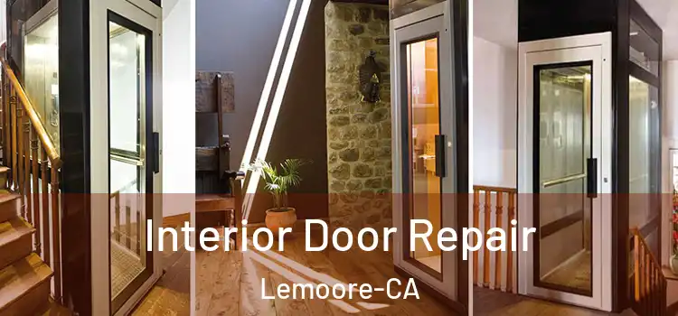  Interior Door Repair Lemoore-CA