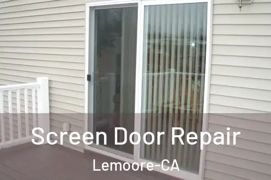  Screen Door Repair Lemoore-CA